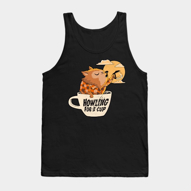 werewolves needs coffee Tank Top by ppmid